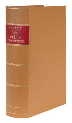 Item #73252 The Law of Foreign Corporations and Taxation of Corporations. Joseph Henry Beale