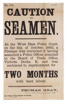 Item #73255 Caution to Seamen, At the West Ham Police Court, On the 5th... 1882. Broadside,...