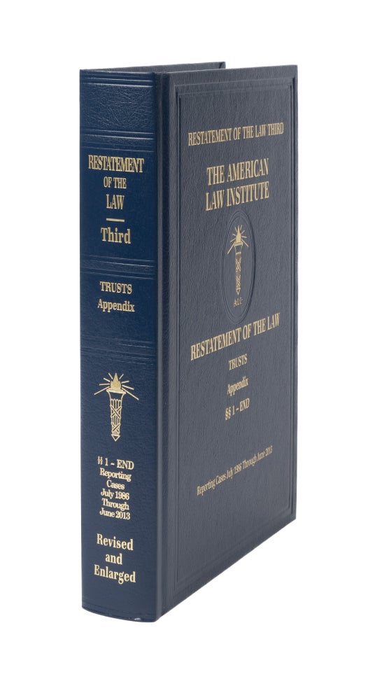 Item #73273 Restatement of the Law Trusts Third. Appendix 1986-2013 (1 book). American Law Institute.