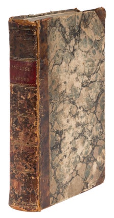 Item #73279 The Complete English Lawyer; Or, Every Man his Own Lawyer. John Gifford, Alexander...