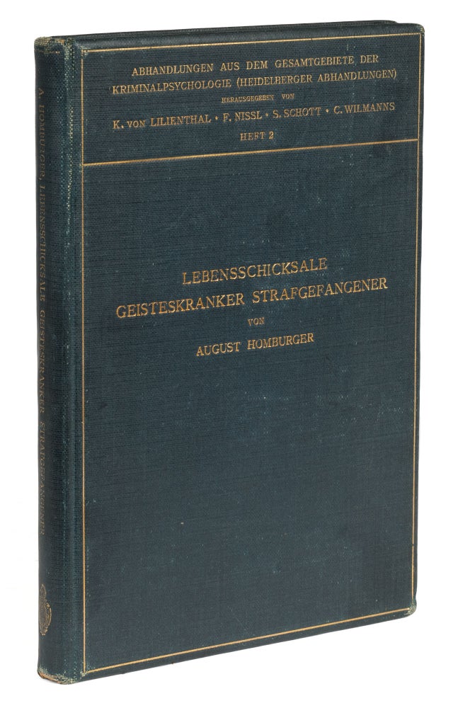 Item #73294 Lebensschicksale Geisteskranker Strafgefangener, Berlin 1912. August Homburger.