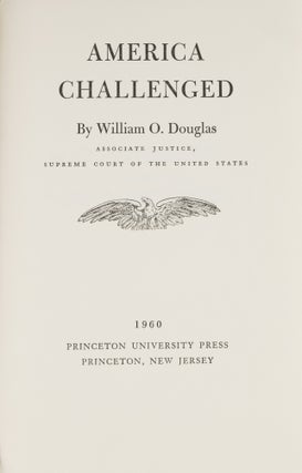 America Challenged. First Edition, 1960. Inscribed by Douglas.