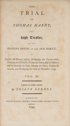 The Trial of Thomas Hardy for High Treason, At the Sessions House...