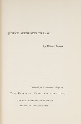 Justice According to Law. 1st Ed. Signed by Pound and Melvin Belli.