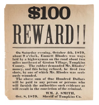 Item #73393 $100 Reward, Groton Village, Tomkins County, New York, 1879. Broadside, Criminals,...