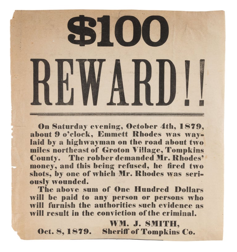 Item #73393 $100 Reward, Groton Village, Tomkins County, New York, 1879. Broadside, Criminals, New York, State.