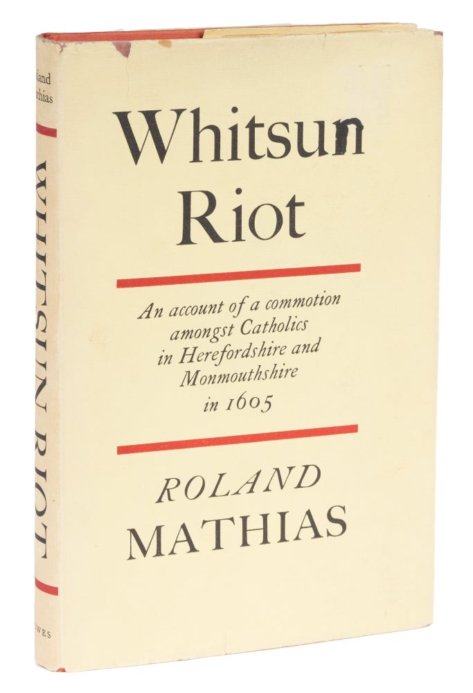 Item #73406 Whitsun Riot, An Account of a Commotion Amongst Catholics. Roland Mathias.