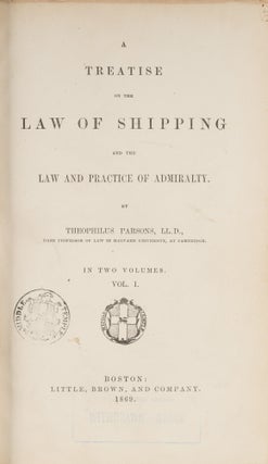 A Treatise on the Law of Shipping and the Law and Practice Admiralty.