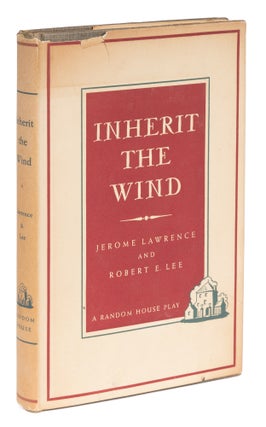 Item #73444 Inherit the Wind, First Edition, Inscribed by Both Authors. Jerome Lawrence, Robert...