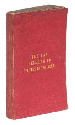 Item #73467 The Law Relating to Officers in the Army, London, 1849. Harris Prendergast