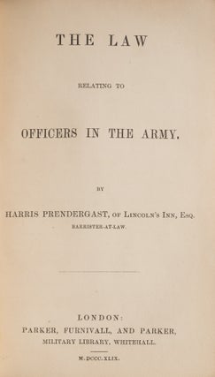 The Law Relating to Officers in the Army, London, 1849.