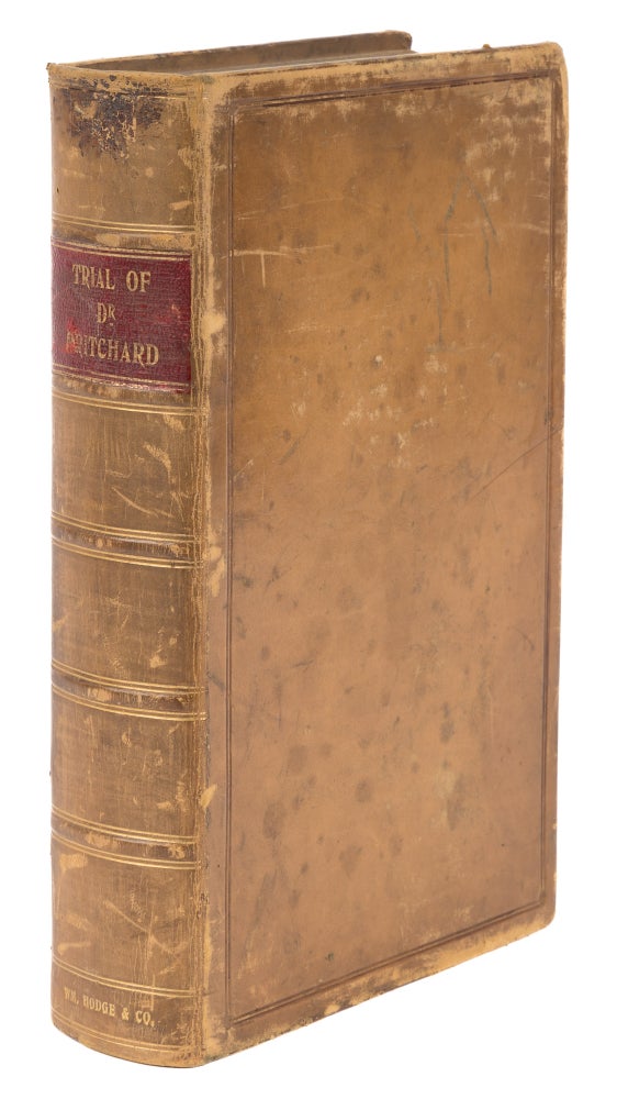 Item #73482 Trial of Dr. Pritchard, 1st edition, calf, presentation copy. Trial, Edward William Pritchard, W. Roughead.