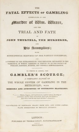 The Fatal Effects of Gambling Exemplified in the Murder of Wm....