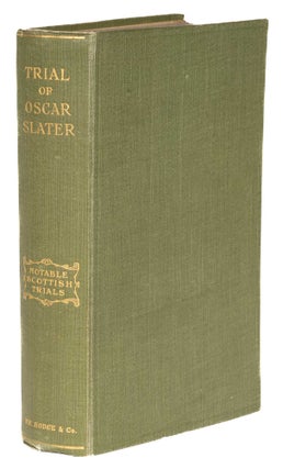 Item #73522 Trial of Oscar Slater. First edition, 1910. Notable Scottish Trials. Trial, Oscar...
