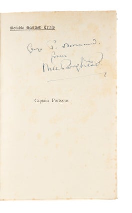 Trial of Captain Porteous, First Edition 1909, Inscribed by Roughead.