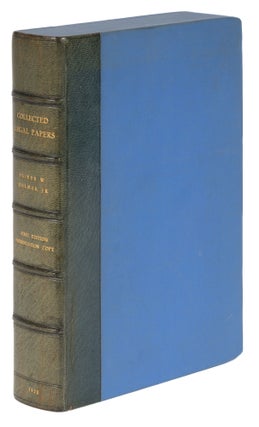 Item #73524 Collected Legal Papers. First edition, Inscribed by Holmes. Oliver Wendell Holmes, Jr