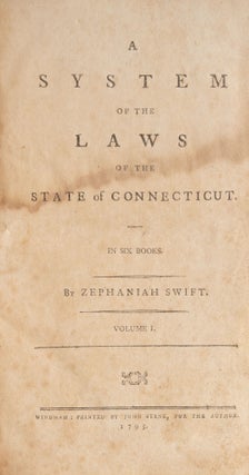 A System of the Laws of the State of Connecticut, In Six Books. 2 vols