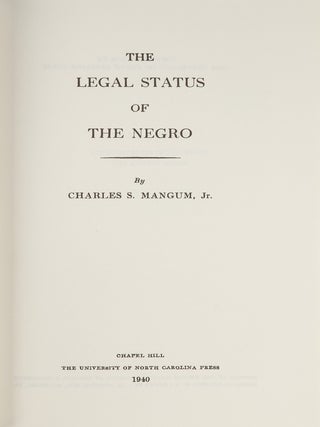 Item #73549 The Legal Status of the Negro. Charles Mangum