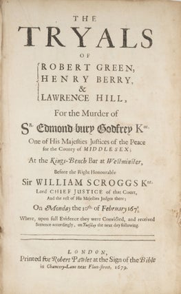 The Tryals of Robert Green, Henry Berry, & Lawrence Hill for the...