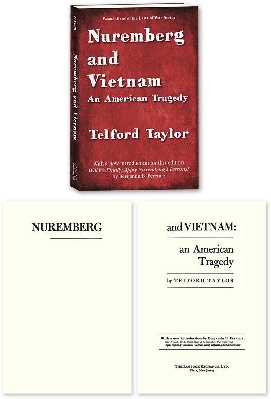 Item #73578 Nuremberg and Vietnam. PAPERBACK. Telford Taylor, Benjamin Ferencz new introduction.