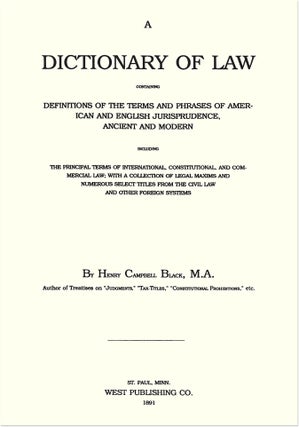 Black's Law Dictionary, First edition. 1st ed.