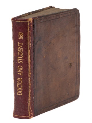 Item #73625 An Exact Abridgement of That Excellent Treatise Called Doctor. Christopher Saint...