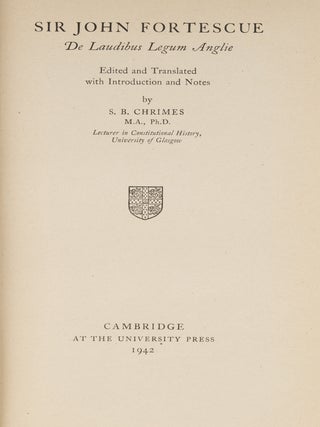 De Laudibus Legum Angliae, A Treatise in Commendation of the Laws...