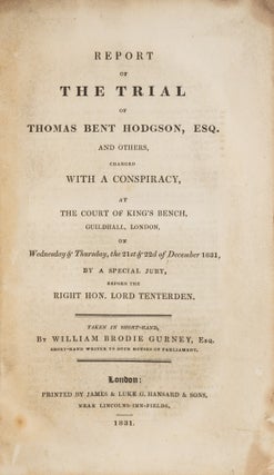 Report of the Trial of Thomas Bent Hodgson, Esq and Others Charged...