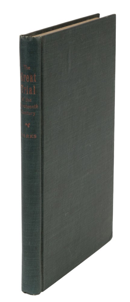 Item #73661 The Great Trial of the Nineteenth Century, Inscribed to Frank Parsons. Samuel C. Parks.