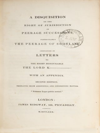A Disquisition on the Right of Jurisdiction in Peerage Successions...