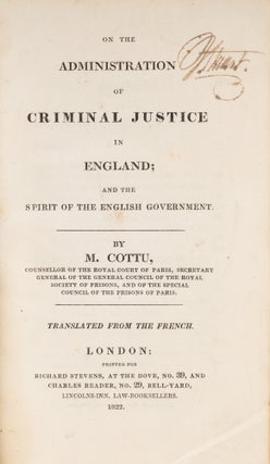 On the Administration of Criminal Justice in England; And the Spirit..