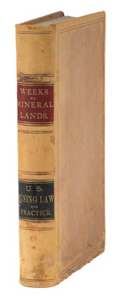 Item #73693 A Commentary on the Mining Legislation of Congress, With. Edward P. Weeks
