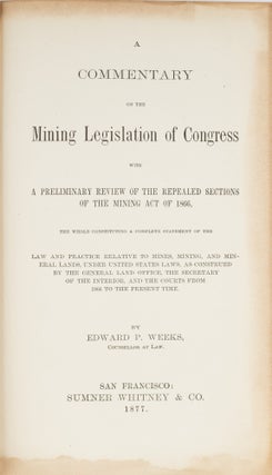 A Commentary on the Mining Legislation of Congress, With...