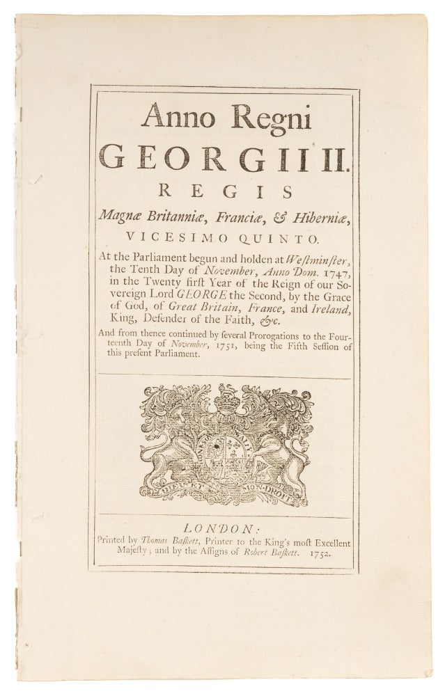 Item #73695 An Act for Better Preventing the Horrid Crime of Murder, 1752. Great Britain, Murder Act of 1751.