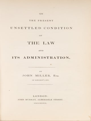 On the Present Unsettled Condition of the Law and its Administration.