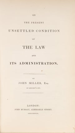 On the Present Unsettled Condition of the Law and its Administration.