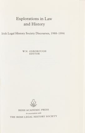 Explorations in Law and History, Irish Legal History Society...