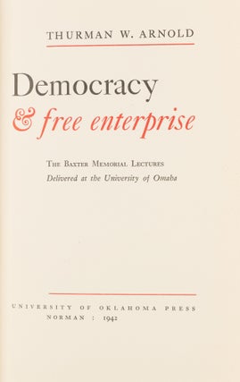 Democracy & Free Enterprise, The Baxter Memorial Lectures Delivered.