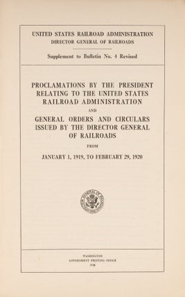Proclamations by the President Relating to the United States Railroad.
