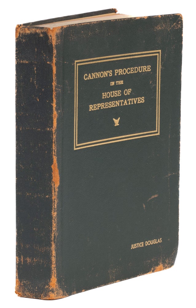 Item #73844 Cannon's Procedure in the House of Representatives. W.O. Douglas copy. William O. Douglas, Clarence Cannon.