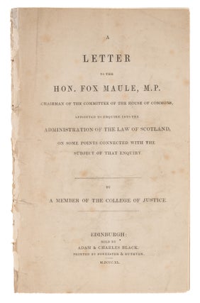 Item #73875 A Letter to the Hon Fox Maule, MP, Chairman of the Committee of the. A Member of the...