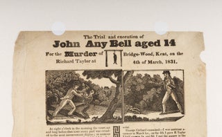 The Trial and Execution of John Any Bell Aged 14 For the Murder...