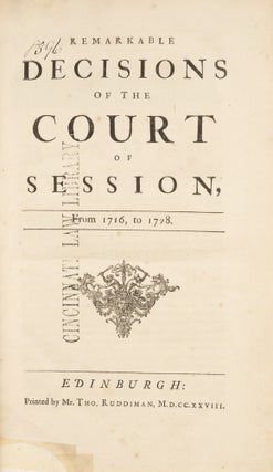 Remarkable Decisions Of The Court Of Session, From 1716, To 1728...