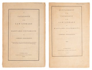 Item #73957 A Catalogue of the Law Library of Harvard University [With]. Harvard Law School,...