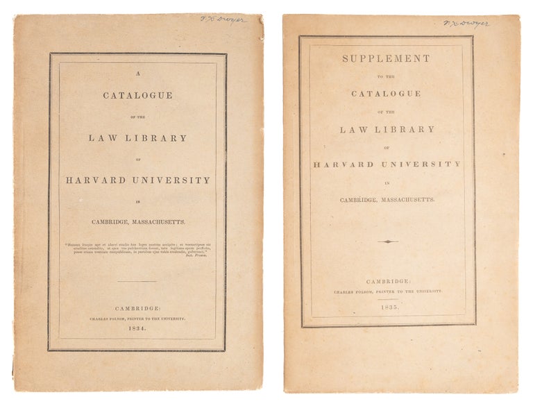 Item #73957 A Catalogue of the Law Library of Harvard University [With]. Harvard Law School, Charles Sumner, Compiler.