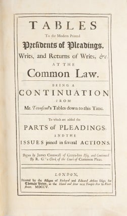 Tables to the Modern Printed Presidents of Pleadings, Writs, And...