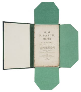 Trial of R Patch, For the Murder of Isaac Blight, Ship-Breaker...