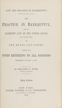Law and Practice in Bankruptcy, With the Bankrupt Law of the United..