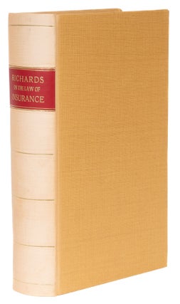 Item #74039 A Treatise on the Law of Insurance, Fire, Life, Accident, Marine. George Richards