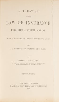 A Treatise on the Law of Insurance, Fire, Life, Accident, Marine.